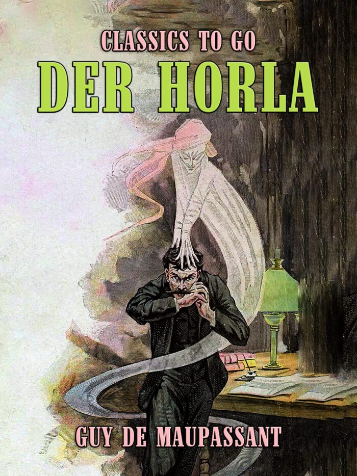 Der Horla (Classics To Go)