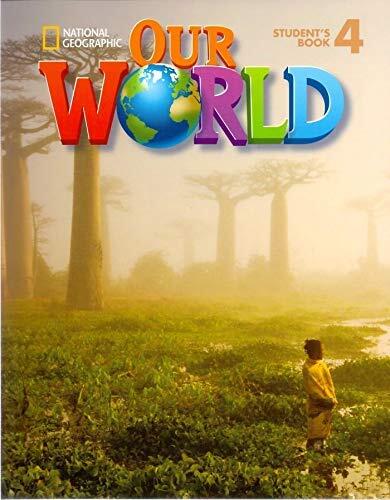 Our World 4: Student's Book: British English (Our World British English)