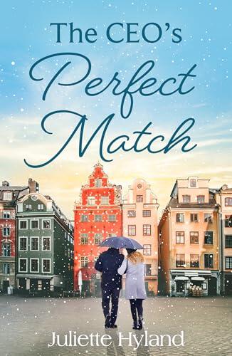 The Ceo's Perfect Match: A heart-warming billionaire romance! Perfect for fans of workplace sparks and marriages of conveniences in 2025!