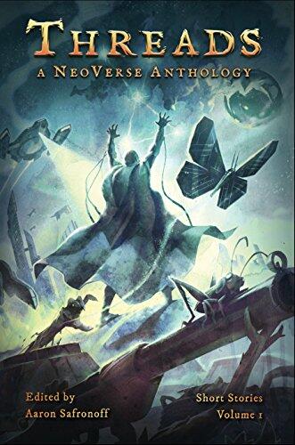 Threads: A NeoVerse Anthology (Volume 1)