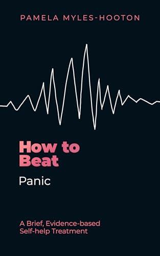 How to Beat Panic: A brief, evidence-based self-help treatment