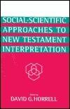 Social-Scientific Approaches to New Testament Interpretation