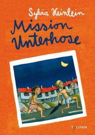 Mission Unterhose (Kinderroman)