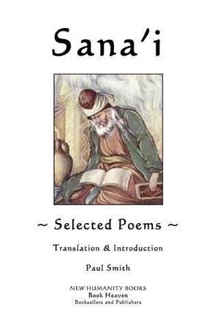 SANA'I: SELECTED POEMS