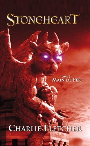 Stoneheart 2 - Main de Fer (Grand format Hachette Jeunesse)