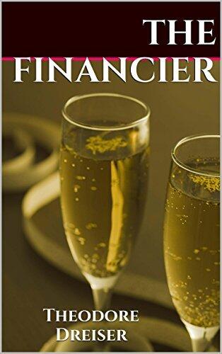 The Financier: The Trilogy of Desire
