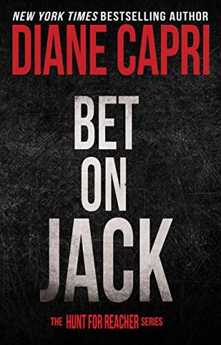 Bet On Jack: Hunting Lee Child's Jack Reacher