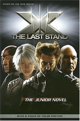 X-Men: The Last Stand (The Junior Novel)