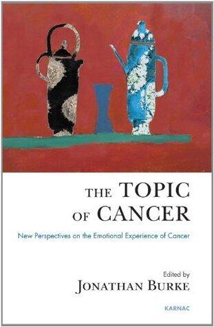 The Topic of Cancer: New Perspectives on the Emotional Experience of Cancer