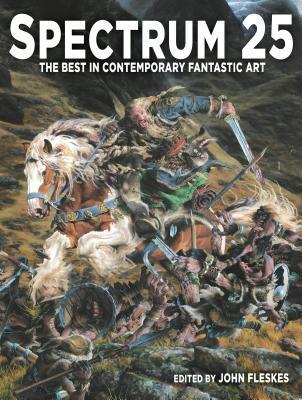 Spectrum (25): The Best in Contemporary Fantastic Art
