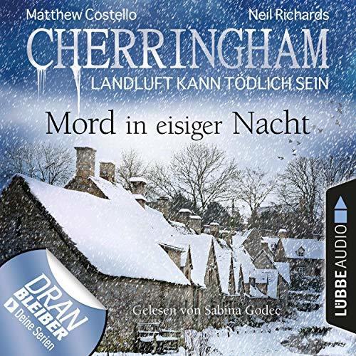 Cherringham - Mord in eisiger Nacht: Landluft kann tödlich sein