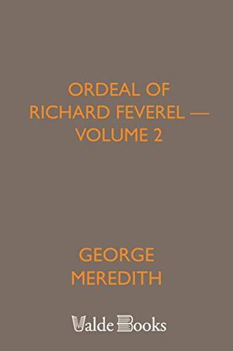 The Ordeal of Richard Feverel - Volume 2