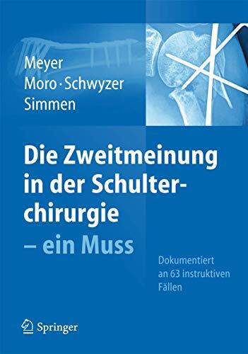 Die Zweitmeinung in der Schulterchirurgie - ein Muss