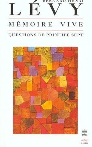 Mémoire vive: Questions de principe - Tome 7