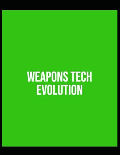 Weapons Tech Evolution