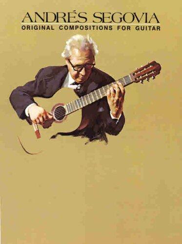 Segovia: Original Compositions