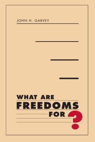 What Are Freedoms For?