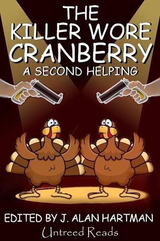 The Killer Wore Cranberry: A Second Helping