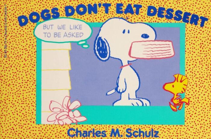 Dogs Don't Eat Dessert