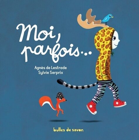 Moi, parfois...