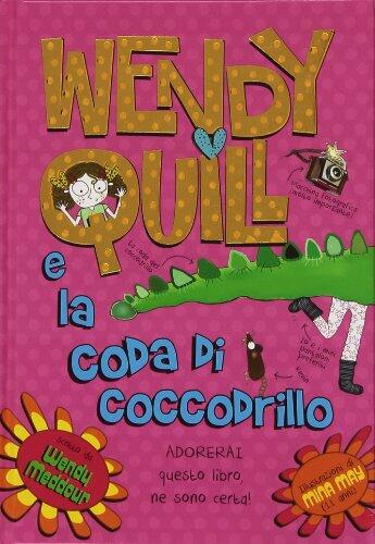 Wendy Quill e la coda del coccodrillo