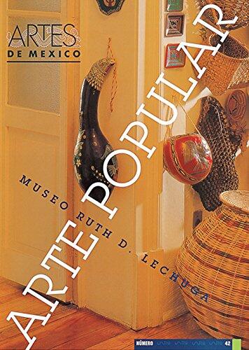 Arte Popular Museo Ruth D. Lechuga, Artes de Mexico (No. 42)