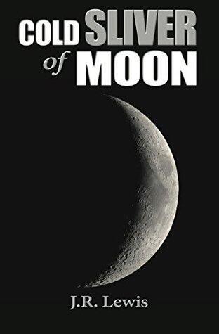 Cold Sliver of Moon