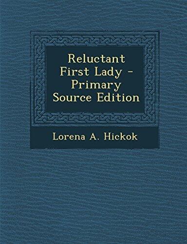 Reluctant First Lady - Primary Source Edition