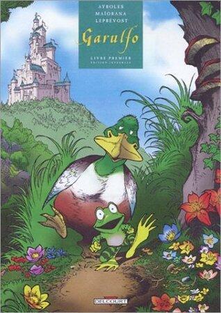 Garulfo, L'intégrale - Livre premier
