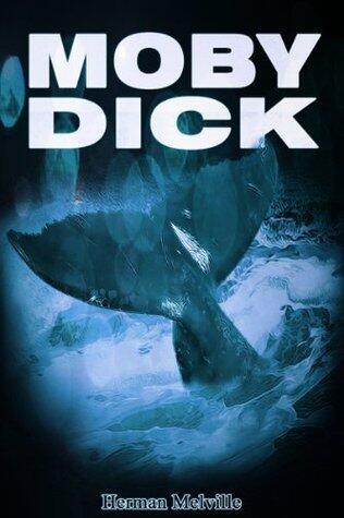 MOBY DICK, or the White Whale [Special Illustrated Edition] [Annotated with Criticisms and Interpretations ] [Free Audio Links]
