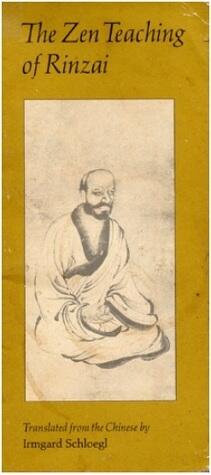 The Zen Teachings of Rinzai
