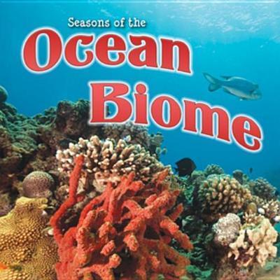 Rourke Educational Media Seasons Of The Ocean Biome