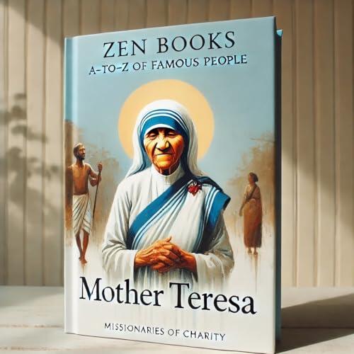 Zen Books A-to-Z of Famous People: Mother Teresa