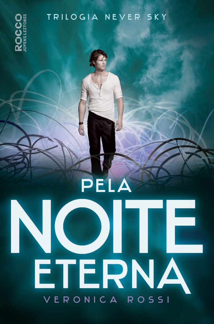 Pela noite eterna (Never Sky Livro 2)
