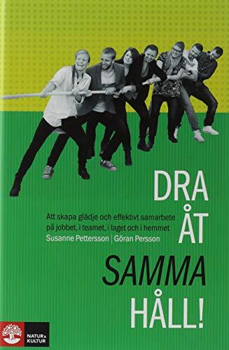 Dra åt samma håll