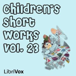 Children's Short Works (Vol. 23)