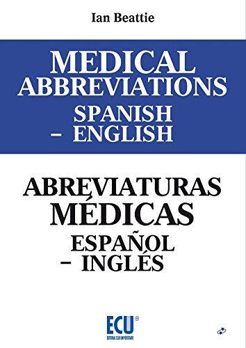 Medical Abbreviations Spanish to English: Abreviaturas Médicas Español a Inglés