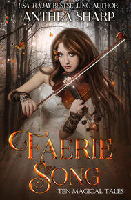 Faerie Song: Ten Magical Tales