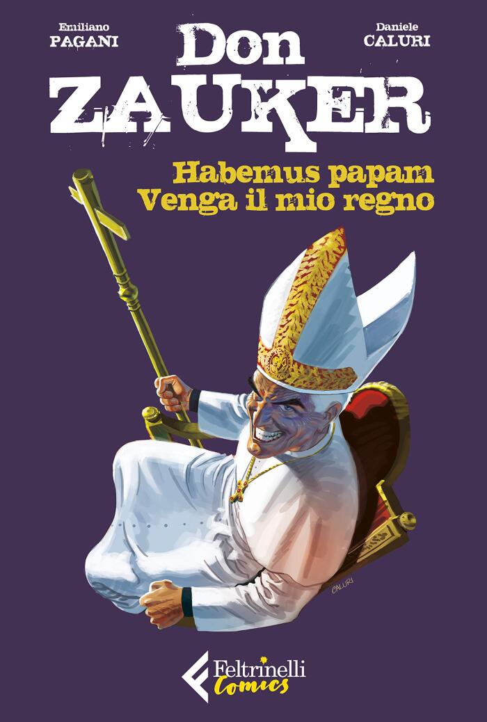 Habemus papam. Venga il mio regno. Don Zauker