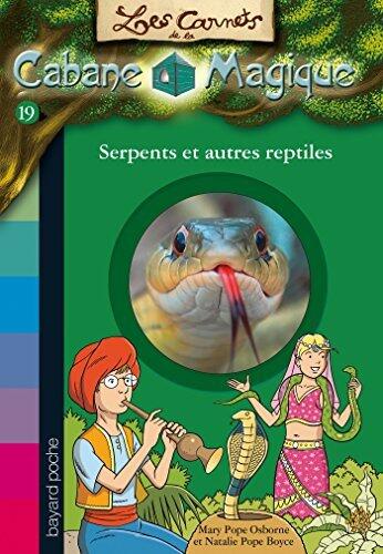 Les carnets de la cabane magique, Tome 19: Serpents et autres reptiles