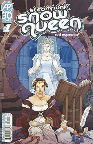 Rod Espinosa's Steampunk Snow Queen (Issue #1)
