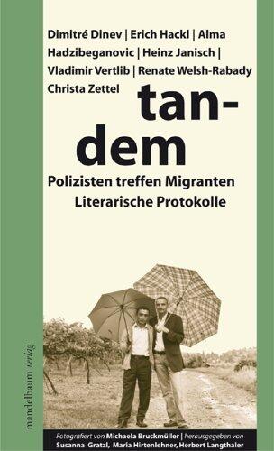 Tandem. Polizisten treffen Migranten - literarische Protokolle