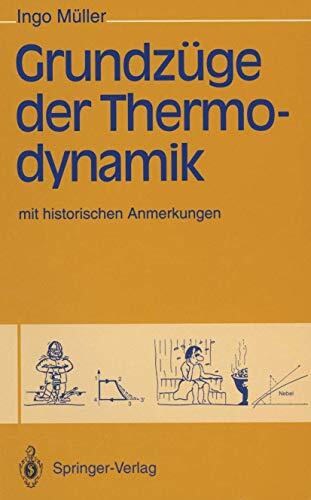 Grundz GE Der Thermodynamik: Mit Historischen Anmerkungen