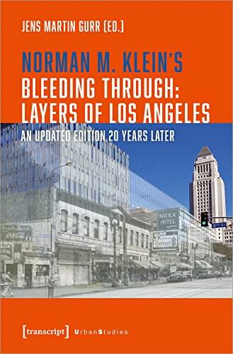 Bleeding Through: Layers of Los Angeles (An Updated Edition 20 Years Later)