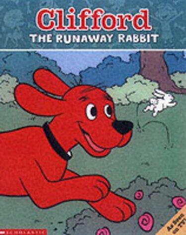 Clifford Storybook: Runaway Rabbit