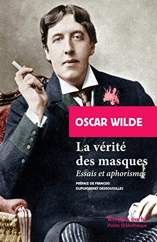 La Vérité des masques_1_ere_ed: Essais et aphorismes
