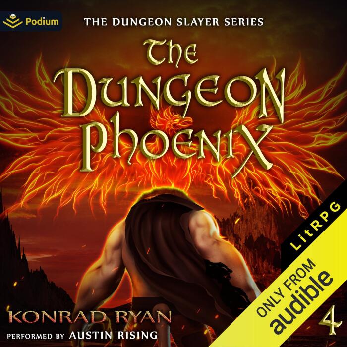The Dungeon Phoenix: The Dungeon Slayer, Book 4