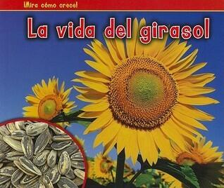 La vida del girasol (Bellota: Mira como crece! / Acorn: Watch It Grow!)