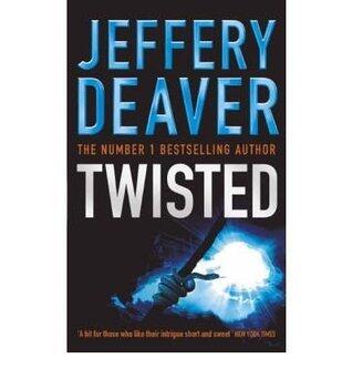Twisted: The collected stories of Jeffery Deaver