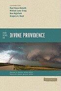 Four Views on Divine Providence (11) by Jowers, Dennis - Craig, William Lane - Highfield, Ron - Boyd, G [Paperback (2011)]